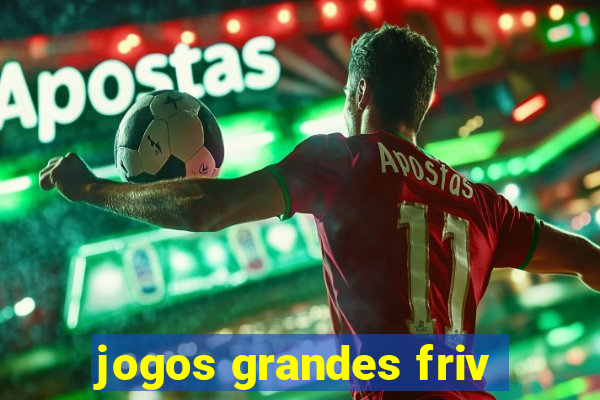 jogos grandes friv